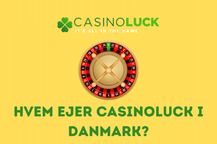 Hvem ejer Casinoluck i Danmark?