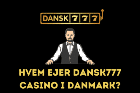 Hvem ejer Dansk777 casino i Danmark?