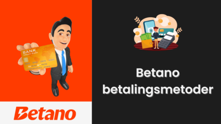 Betano betalingsmetoder