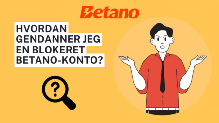 Hvordan gendanner jeg en blokeret Betano-konto?