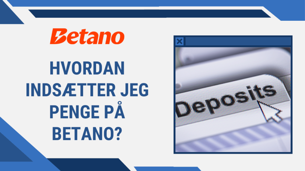 Hvordan indsætter jeg penge på Betano?