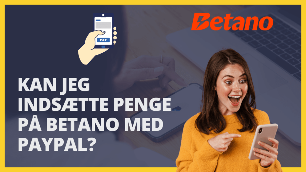 Kan jeg indsætte penge på Betano med Paypal?