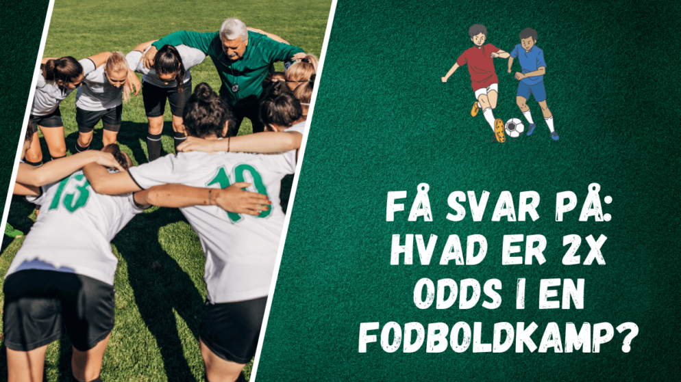 Få svar på: Hvad er 2X odds i en fodboldkamp?
