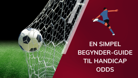 En simpel begynder-guide til handicap odds