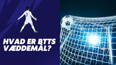 Hvad er BTTS væddemål?