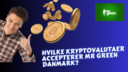 Hvilke kryptovalutaer accepterer Mr Green Danmark?
