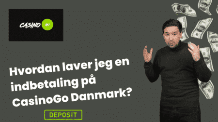 Hvordan laver jeg en indbetaling på CasinoGo Danmark?