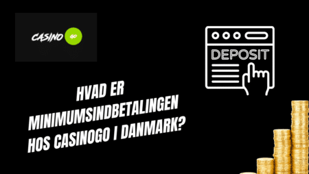 Hvad er minimumsindbetalingen hos CasinoGo i Danmark?