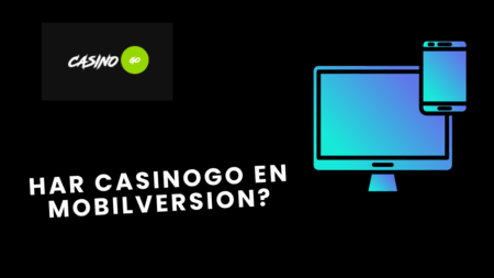 Har CasinoGo en mobilversion?