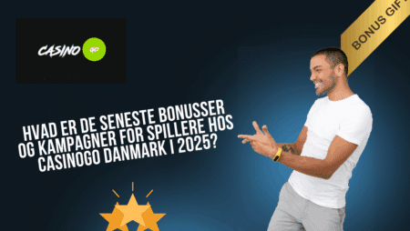 Hvad er de seneste bonusser og kampagner for spillere hos CasinoGo Danmark i 2025?