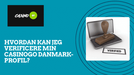 Hvordan kan jeg verificere min CasinoGo Danmark-profil?