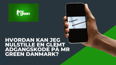 Hvordan kan jeg nulstille en glemt adgangskode på Mr Green Danmark?