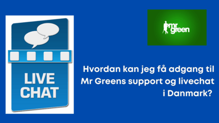 Hvordan kan jeg få adgang til Mr Greens support og livechat i Danmark?