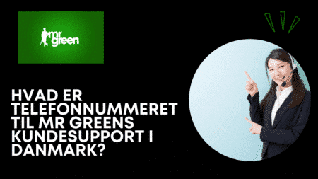Hvad er telefonnummeret til Mr Greens kundesupport i Danmark?