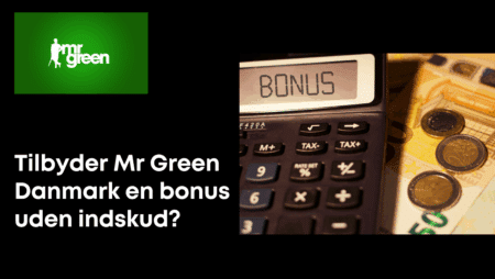 Tilbyder Mr Green Danmark en bonus uden indskud?