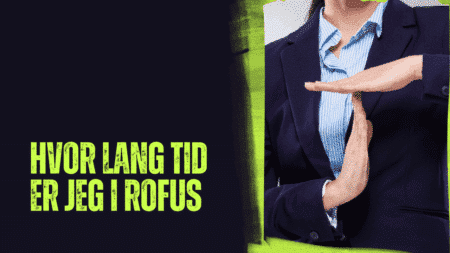 Hvor lang tid er jeg i ROFUS