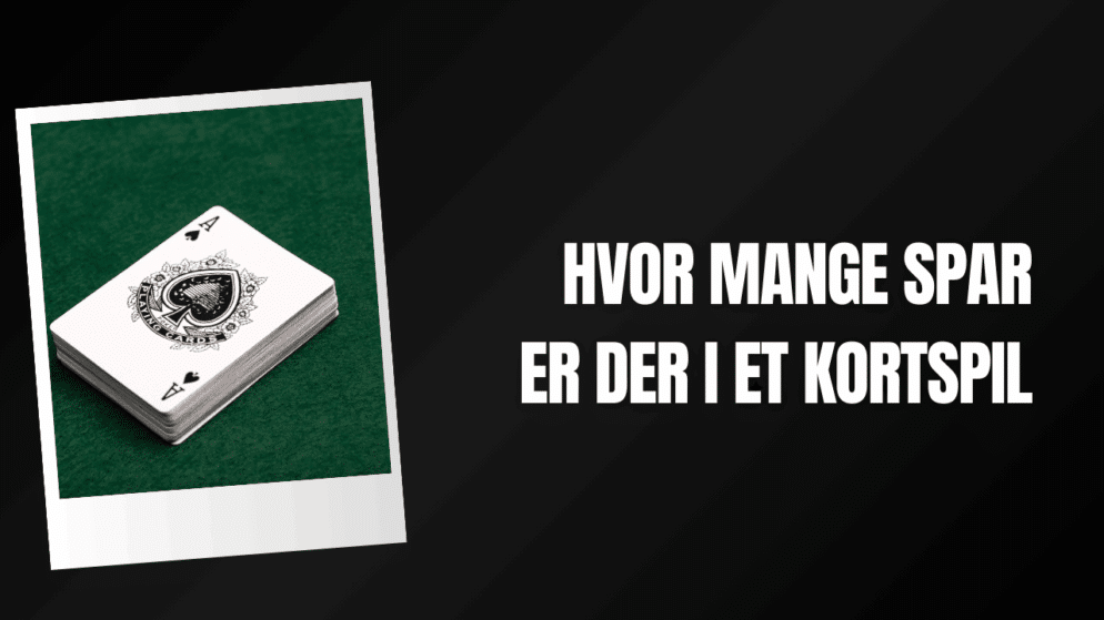 Hvor mange spar er der i et kortspil