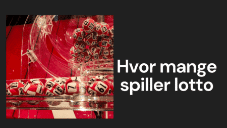 Hvor mange spiller lotto