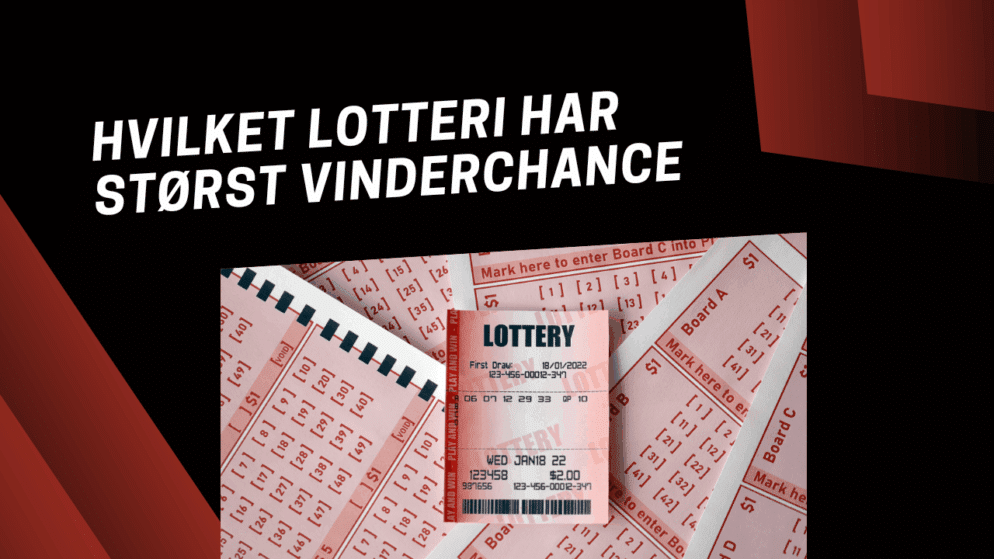 Hvilket lotteri har størst vinderchance