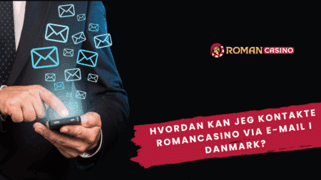 Hvordan kan jeg kontakte RomanCasino via e-mail i Danmark?