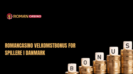 RomanCasino velkomstbonus for spillere i Danmark