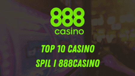 Top 10 casino spil i 888casino