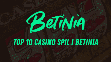 Top 10 casino spil i Betinia