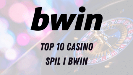 Top 10 casino spil i Bwin