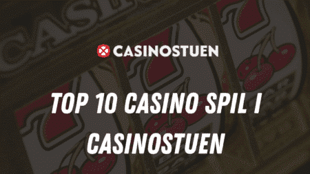 Top 10 casino spil i Casinostuen