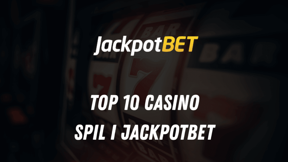 Top 10 casino spil i JackpotBet