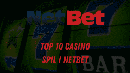 Top 10 casino spil i Netbet