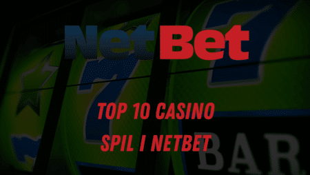 Top 10 casino spil i Netbet