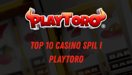 Top 10 casino spil i PlayToro