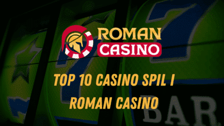 Top 10 casino spil i Roman Casino