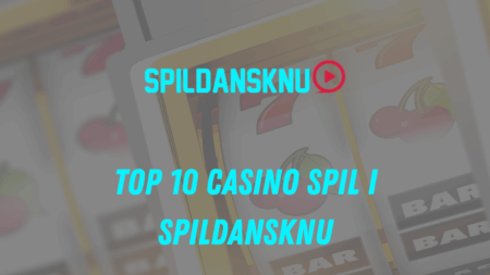 Top 10 casino spil i SpilDanskNu