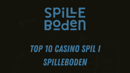 Top 10 casino spil i Spilleboden