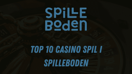 Top 10 casino spil i Spilleboden