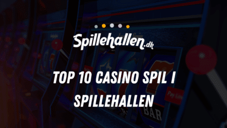 Top 10 casino spil i Spillehallen
