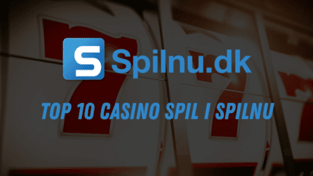 Top 10 casino spil i Spilnu