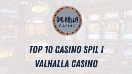 Top 10 casino spil i ValhallaCasino