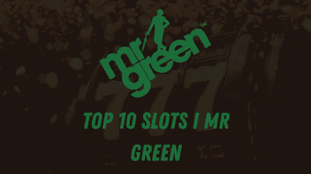 Top 10 spil i Mr Green