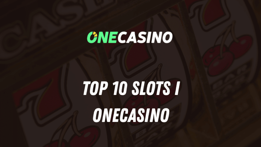 Top 10 CasinoSpil i OneCasino