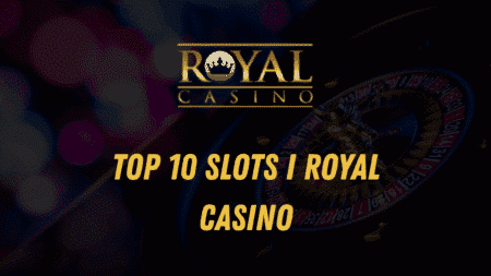 Top 10 casino spil i Royal Casino