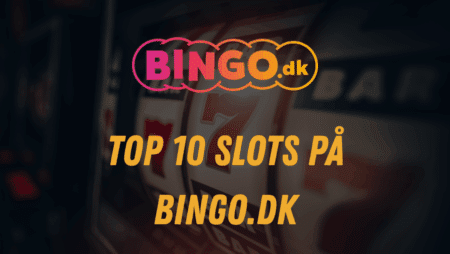 Top 10 Spil på Bingo.dk