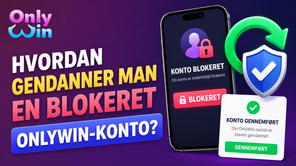 Hvordan gendanner man en blokeret OnlyWin-konto?