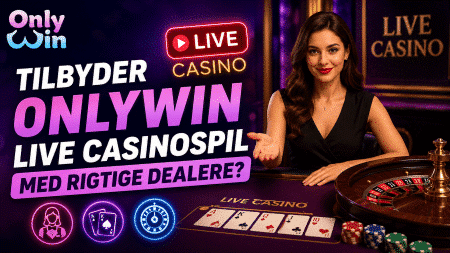 Tilbyder OnlyWin live casinospil med rigtige dealere?