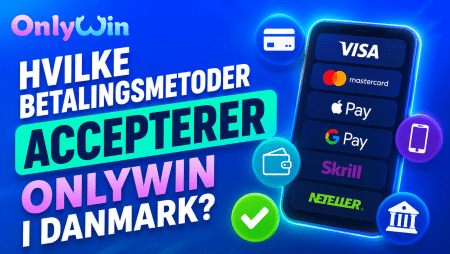 Hvilke betalingsmetoder accepterer OnlyWin i Danmark?