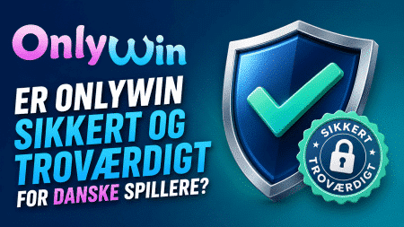 Er OnlyWin sikkert og troværdigt for danske spillere?